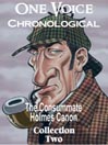 The Consummate Chronological Holmes Canon, Collection 2